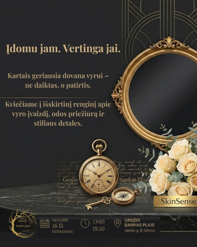 SOTHYS grožio namai kviečia į išskirtinį renginį apie vyro įvaizdį, priežiūrą ir etiketo subtilybes