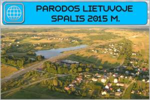 Parodos Lietuvoje 2015 m. SPALIS
